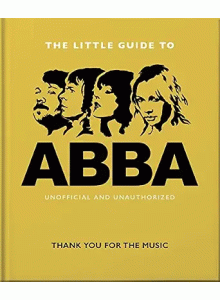 Малък пътеводител към ABBA: Thank You for the Music